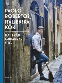 Paolo Robertos italienska kk : Mat frn gudarnas stig (e-bok)