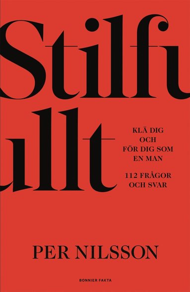 Stilfullt : klä dig och för dig som en man. 112 frågor och svar (inbunden)