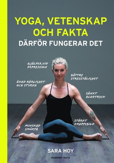 Yoga, vetenskap och fakta : drfr fungerar det (inbunden)