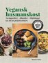 Vegansk husmanskost : vardagsrtter, klassiker, hgtidsmat