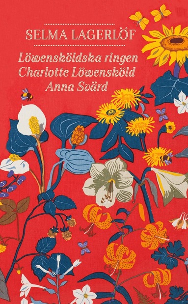 Lwenskldska ringen ; Charlotte Lwenskld ; Anna Svrd (inbunden)