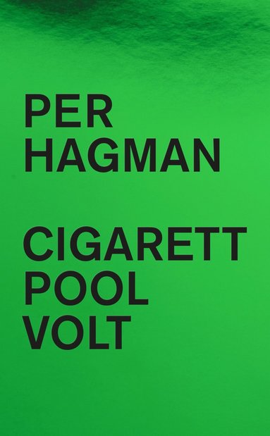 Cigarett ; Pool ; Volt (inbunden)