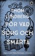 F�r vad sorg och sm�rta