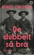 De dubbelt s bra