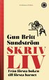 Skrivliv : frn frsta boken till frsta barnet