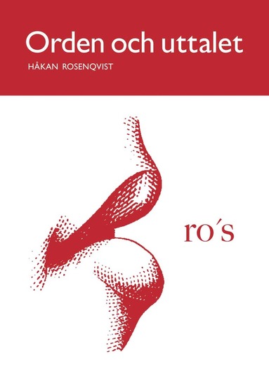 Orden och uttalet textbok (hftad)