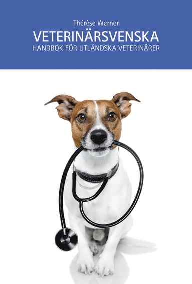 Veterinrsvenska : handbok fr utlndska veterinrer (hftad)