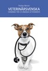 Veterin�rsvenska : handbok f�r utl�ndska veterin�rer