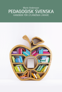 Pedagogisk svenska : handbok för utländska lärare (häftad)