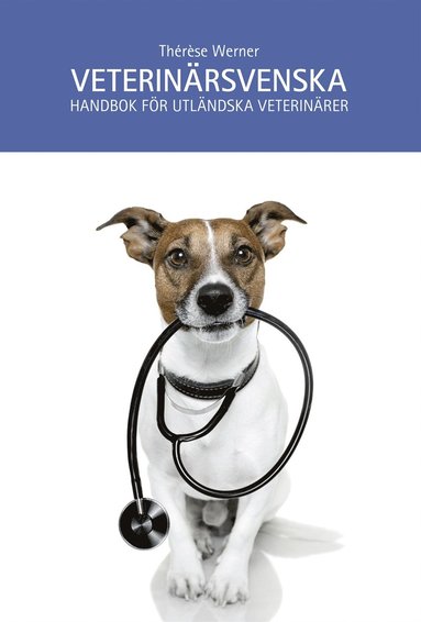 Veterinrsvenska : handbok fr utlndska veterinrer (hftad)