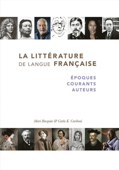La litt�rature de langue fran�aise : �poques, courants, auteurs (h�ftad)