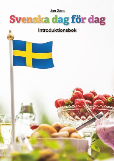 Svenska dag fr dag : introduktionsbok (inbunden)