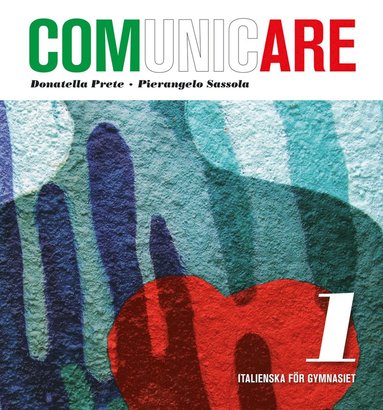 Comunicare 1 : italienska för gymnasiet (inbunden)