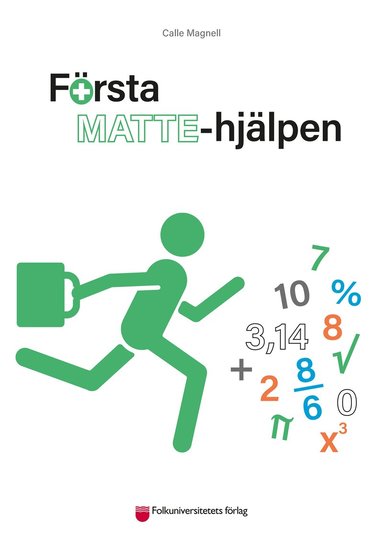 F�rsta Mattehj�lpen : Matematiken i grundskolan och gymnasiet (pocket)