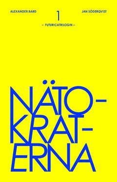 Ntokraterna: Futuricatrilogin, Del 1 (inbunden)