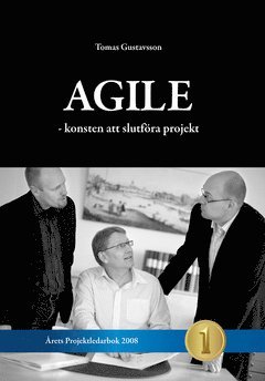 Agile - konsten att slutf�ra projekt (h�ftad)
