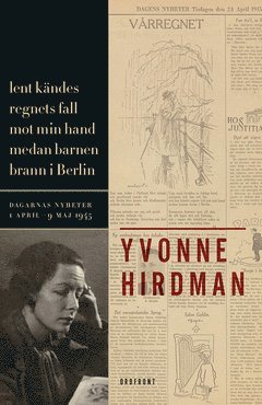 Lent kndes regnets fall mot min hand medan barnen brann i Berlin (e-bok)