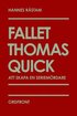 Fallet Thomas Quick : att skapa en seriemördare