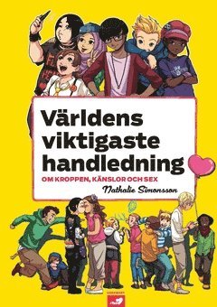 V�rldens viktigaste handledning om kroppen, k�nslor och sex (kartonnage)