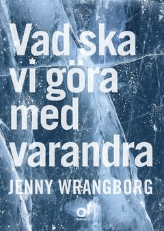Vad ska vi göra med varandra (pocket)