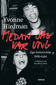 Medan jag var ung : ego-historia från 1900-talet (pocket)