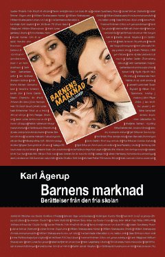 Barnens marknad : berättelser från den fria skolan (häftad)