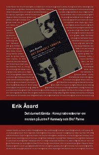 Det dunkelt tänkta : konspirationsteorier om morden på John F. Kennedy och Olof Palme (häftad)