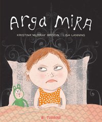 Arga Mira (inbunden)