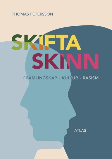 Skifta skinn : en ess om frmlingskap, kultur och rasism (storpocket)