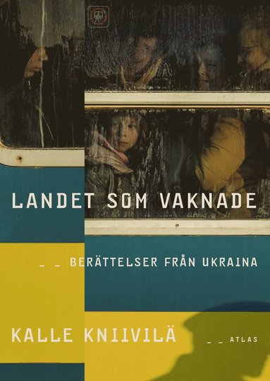 Landet som vaknade : berttelser frn Ukraina (inbunden)