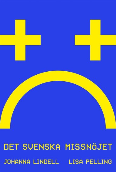 Det svenska missnjet (e-bok)