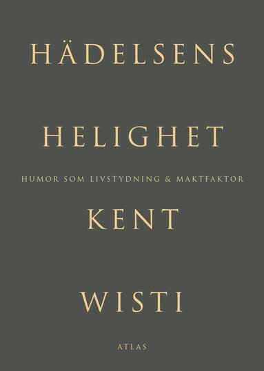 Hdelsens helighet : humor som livstydning & maktfaktor (pocket)