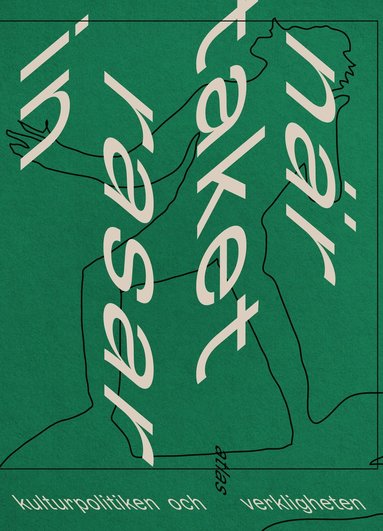 Nr taket rasar in : kulturpolitiken och verkligheten (pocket)
