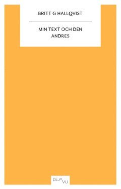 Min text och den andres (h�ftad)