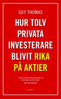Hur tolv privata investerare blivit rika p aktier (inbunden)