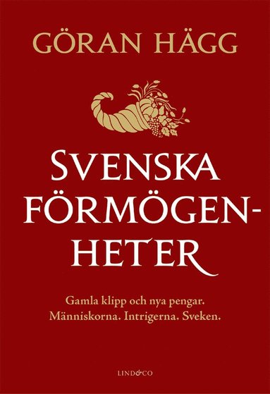 Svenska frmgenheter : gamla klipp och nya pengar (inbunden)