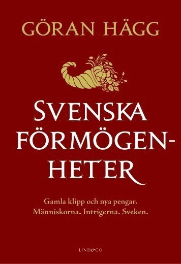 Svenska frmgenheter : gamla klipp och nya pengar (inbunden)