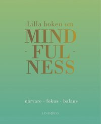 Lilla boken om mindfulness (inbunden)