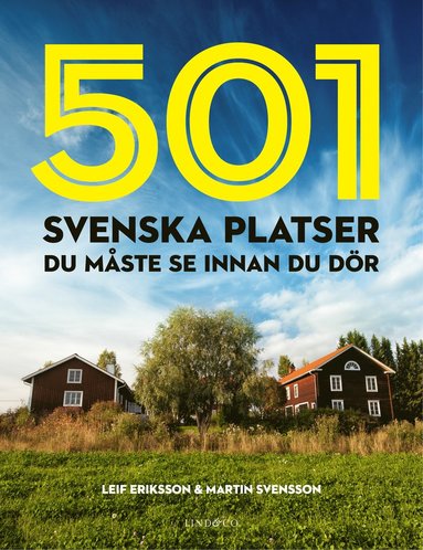 501 svenska platser du måste se innan du dör (häftad)