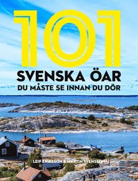 101 svenska öar du måste se innan du dör (inbunden)