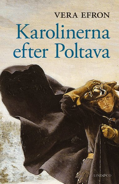Karolinerna efter Poltava (inbunden)