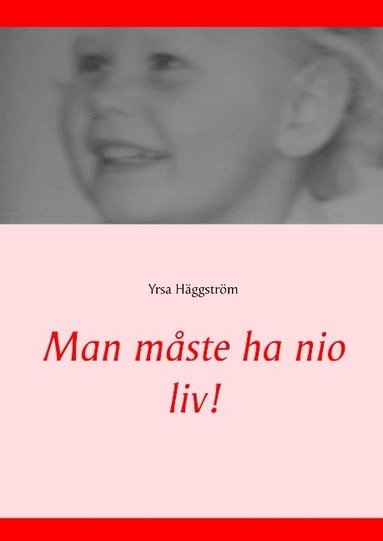 Man m�ste ha nio liv! (pocket)