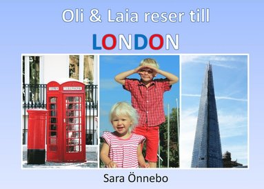 Oli & Laia reser till London: En liten resehandbok fr barn (inbunden)