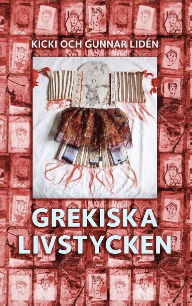 Grekiska livstycken : Svenska kvinnors berttelser (inbunden)