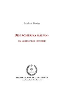Den romerska mssan : en kortfattad historik (hftad)