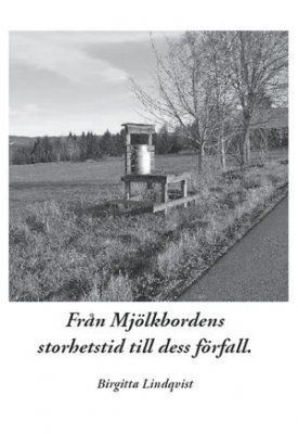 Fr�n mj�lkbordens storhetstid till dess f�rfall (inbunden)