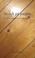 S� ock p� jorden : en ber�ttelse om liv och d�d