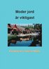 Moder jord är viktigast