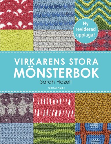 Virkarens stora mnsterbok : 200 anvndbara mnster med diagram och bilder (inbunden)