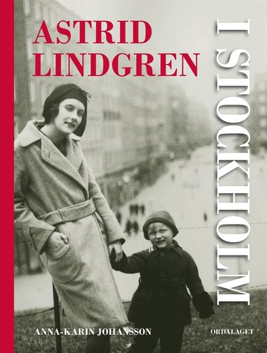 Astrid Lindgren i Stockholm. En biografi (e-bok)